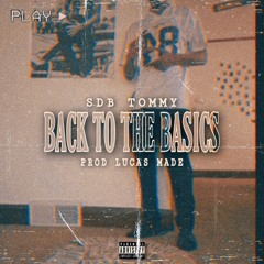 Back To The Basics(Prod. Lucasmade)