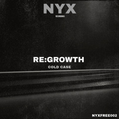 Re:growth - Cold Case (Free Download)