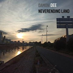 Damon Dee - Neverending Land