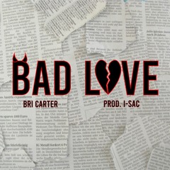 BAD LOVE (prod. I-SAC)