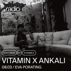 Vitamin x Ankali (2024) - Eva Porating