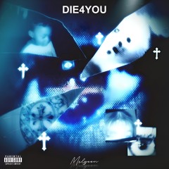 Die 4 You