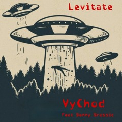 Východ - Levitate (feat. Benny Brassic)