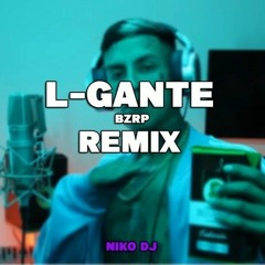 L-GANTE  BZRP #38 REMIX - (PERREO) x NIKO DJ