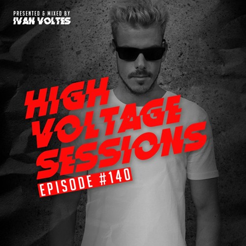 High Voltage Sessions - Episode #140