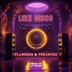 FLANDERS & PEDANIOZ - LIKE DISCO