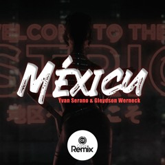 #TBT Gleydson Werneck, Yvan Serano - Mexicu (Original Mix)