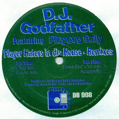 DJ GODFATHER - PLAYER HATERS IN DIS HOUSE (KACPER FLIP)