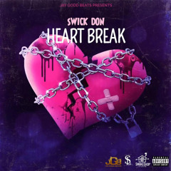 Swickdon - Heart Break (Jay Godd Beats)
