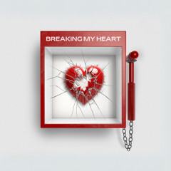 Breaking My Heart