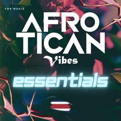 AFROTICAN VIBES ESSENTIALS