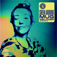 Sbeen Around | MUG Melodies EP 52