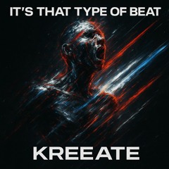 It's That Type Of Beat