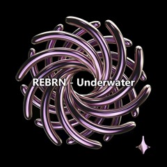 REBRN - Underwater