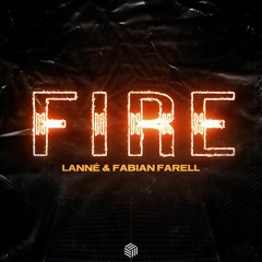 LANNÉ & Fabian Farell - Fire