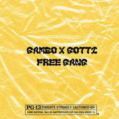 Gambo3m x Gotti3m Free Gang