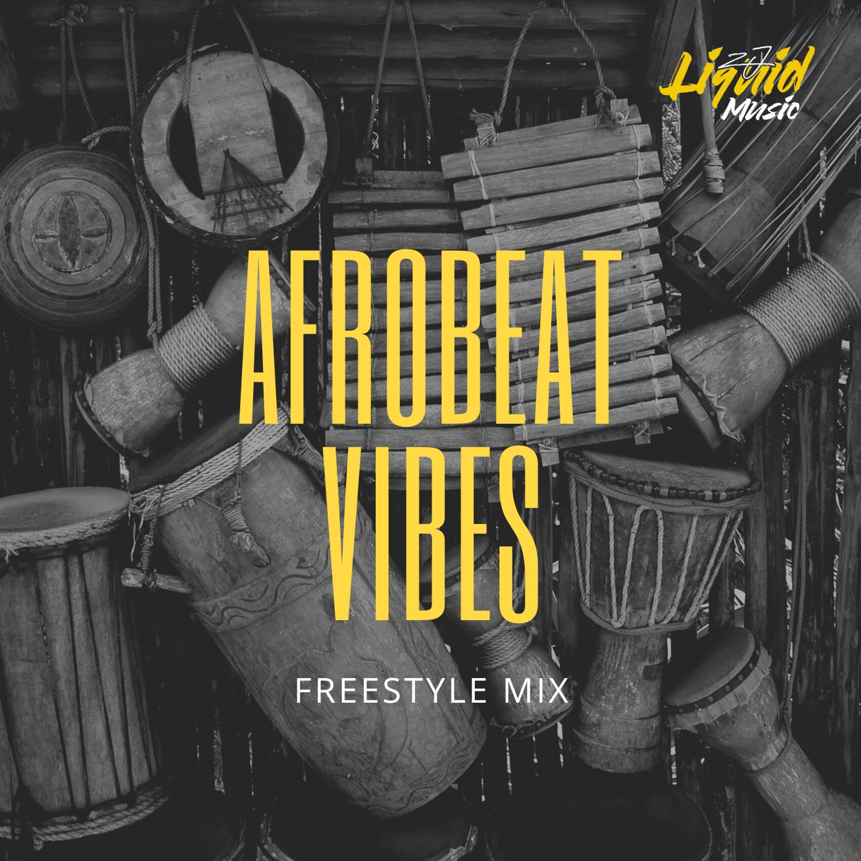 AFRO BEAT VIBES  FREESTYLE JULY 2023 ZJ LIQUID episode artwork