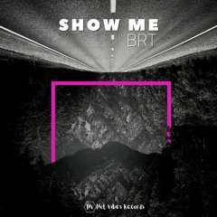 BRT - Show Me