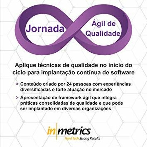 [Read] [PDF EBOOK EPUB KINDLE] Jornada Ágil de Qualidade: Aplique técnicas de qualidade no início