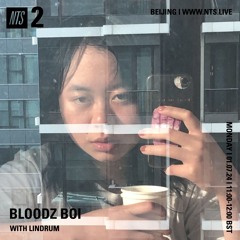 bloodz boi 血男孩 w lindrum - nts radio - 01.07.24