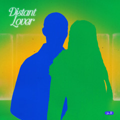 Distant Lover Pt. II