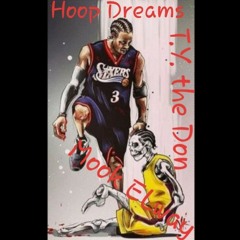 Hoop Dreams feat T.Y. the Don