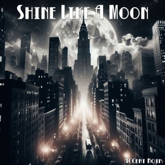 Shine Like A Moon