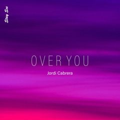 Jordi Cabrera - Over You