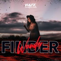HAZE SCHRÄGSTRICH STÖRUNG - WUNDERFINDER (REMIX)
