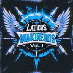 LATIDOS MAKINEROS Vol. 1 // SoulCore