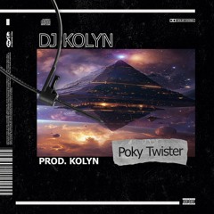 Dj Kolyn - Poky Twister // OUT NOW