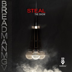 Breadman MGV - Steal The Show