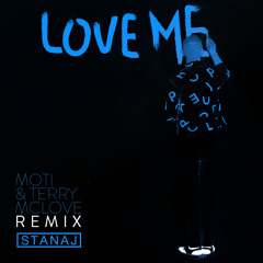 Love Me (MOTi & Terry McLove Remix)