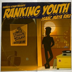 Barbass Sound & Ranking Youth - I Would Like - Isaac Maya - Remix