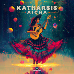 Katharsis - Aicha | OUT 10TH OCT