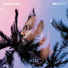 Billy T - Yalataka