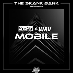 KORMZ & WAV - MOBILE [FREE DOWNLOAD]