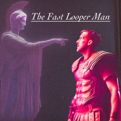 The Fast Looper Man - Why You Didn’t Call Me Tonight