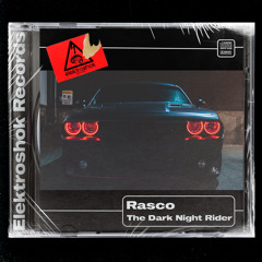 Rasco - The Dark Knight Rider