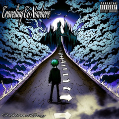 Traveling To Nowhere prod. sai