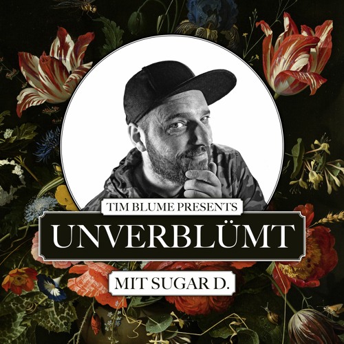 UNVERBLÜMT #1 LEIPZIG mit Sugar D.