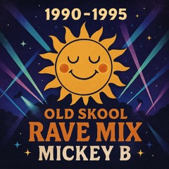 1990 - 1995 Old Skool Rave / Breakbeat / Hardcore / House / Techno Mix Mickey Beam