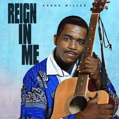 Reign in Me