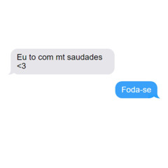 Me esquece, garota.