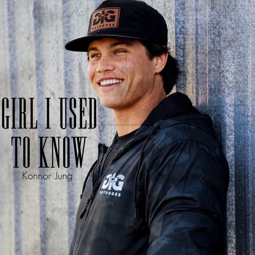 Girl I Used To Know