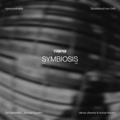 Symbiosis | Nigma Podcasts #040 (Vinyl)