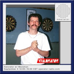 Italorator w/ Marsman [Episode 15]