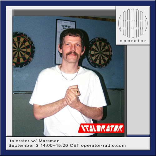 Italorator w/ Marsman [Episode 15]