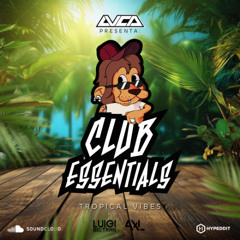 CLUB ESSENTIALS - Tropical Vibes