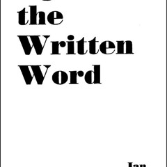 read against the written word: toward a universal illiteracy